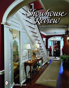Showhouse Review: An Exposé of Interior Decorating Events - Skinner, Tina