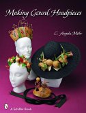 Making Gourd Headpieces: Decorating and Creating Headgear for Every Occasion