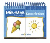 Mix-Max Kindergarten, Konzentration