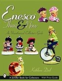 Enesco(r) Then and Now: An Unauthorized Collector's Guide