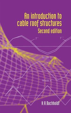 An Introduction to Cable Roof Structures - Second Edition - Buchholdt, H. A.; Buchholdt, Hans Anton