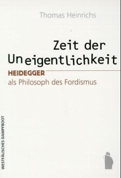 Zeit der Uneigentlichkeit - Heinrichs, Thomas