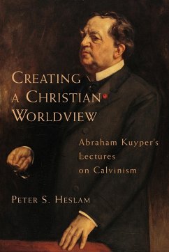 Creating a Christian Worldview - Heslam, Peter S.