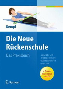 Die neue Rückenschule, m. CD-ROM - Kempf, Hans-Dieter. Mit Beiträgen von Gassen, Marco / Schmitt, Erich / Geue, Bernhard et al.