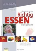 Gesund & lecker: Richtig essen leicht gemacht