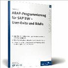 ABAP-Programmierung mit SAP BW - User Exits und BAdIs ABAP-Programmierung mit SAP BW - User Exits und BAdIs