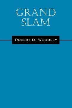 Grand Slam - Woodley, Robert D.