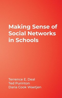 Making Sense of Social Networks in Schools - Deal, Terrence E.; Purinton, Ted; Waetjen, Daria Cook