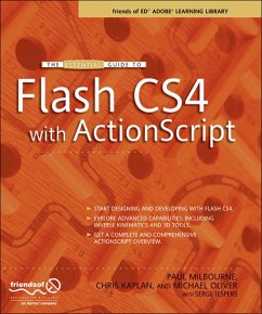 The Essential Guide to Flash CS4 with ActionScript - Kaplan, Chris;Milbourne, Paul;Boucher, Michael