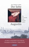 Der liebe Augustin - Die Geschichte eines leichten Lebens. Roman