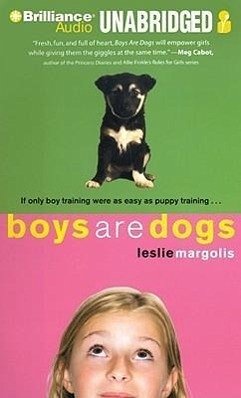 Boys Are Dogs - Margolis, Leslie