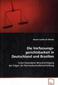 Die Verfassungsgerichtsbarkeit in Deutschland undBrasilien - Camilo de Oliveira, Renata