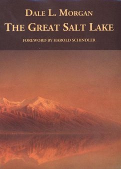 The Great Salt Lake - Morgan, Dale L.