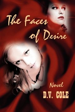 The Faces of Desire - Cole, D. V.