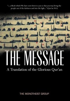 The Message - A Translation of the Glorious Qur'an - Group, The Monotheist