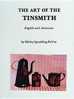 The Art of the Tinsmith - Devoe, Shirley Spalding