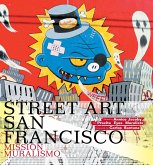 Street Art San Francisco Street Art San Francisco