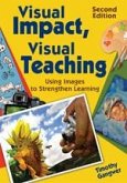 Visual Impact, Visual Teaching: Using Images to Strengthen Learning