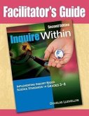 Facilitator's Guide to Inquire Within, Second Edition