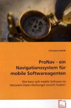 ProNav - ein Navigationssystem für mobile Softwareagenten - Erfurth, Christian