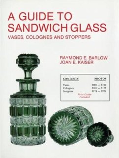 A Guide to Sandwich Glass - Barlow, Raymond E