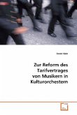 Zur Reform des Tarifvertrages von Musikern in Kulturorchestern