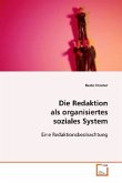 Die Redaktion als organisiertes soziales System