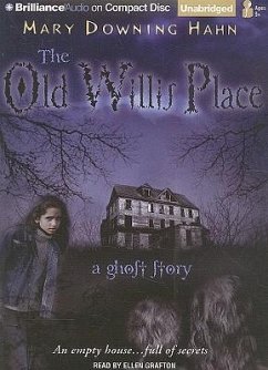 The Old Willis Place: A Ghost Story - Hahn, Mary Downing