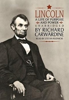 Lincoln: A Life of Purpose and Power - Carwardine, Richard