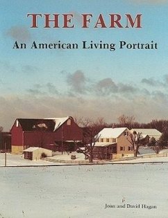 The Farm: An American Living Portrait - Hagan, Joan And David