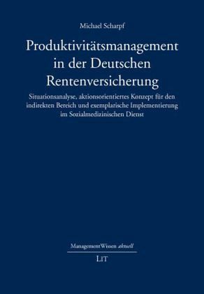 Produktivitätsmanagement in der Deutschen Rentenversicherung