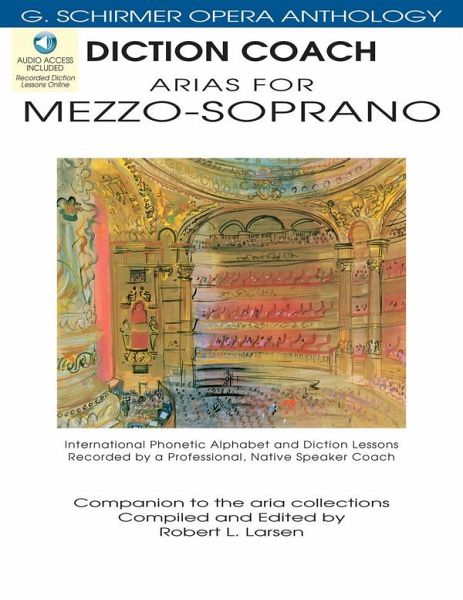 Diction Coach - G. Schirmer Opera Anthology (Arias for Mezzo-Soprano) Diction Coach - G. Schirmer Opera Anthology (Arias for Mezzo-Soprano)