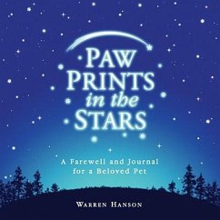 Paw Prints in the Stars: A Farewell and Journal for a Beloved Pet - Hanson, Warren