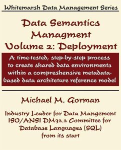 Data Semantics Management, Volume 2, Deployment - Gorman, Michael M.