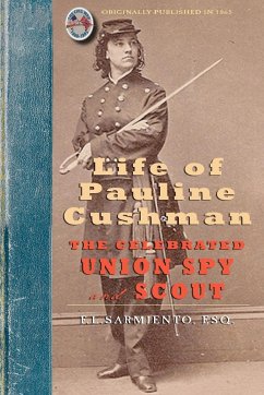 Life of Pauline Cushman - Ferdinand L. Sarmiento