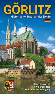 Görlitz - Historische Stadt an der Neiße - Peter, Renate