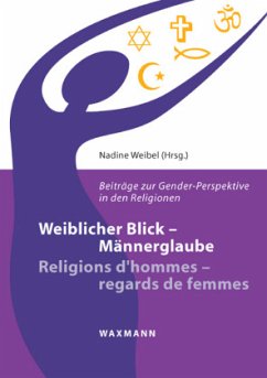 Cover Weiblicher Blick - Männerglaube. Religions d'hommes - regards de femmes