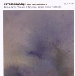 And The Missing R - Tetterapadequ