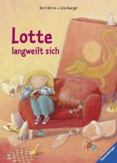 Lotte langweilt sich - Dörrie, Doris; Kaergel, Julia