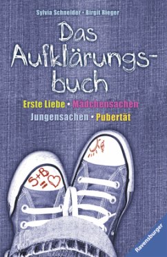 Das Aufklärungsbuch - Schneider, Sylvia; Rieger, Birgit