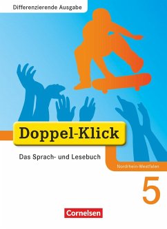 Doppel-Klick - Differenzierende Ausgabe Nordrhein-Westfalen. 5. Schuljahr. Schülerbuch - Jacobs, August-Bernhard;Koch, Michaela;Kramp, Bernhard