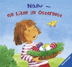 Nanu - ein Küken im Osternest? - Siegmund, Sybille; Schuld, Kerstin M.