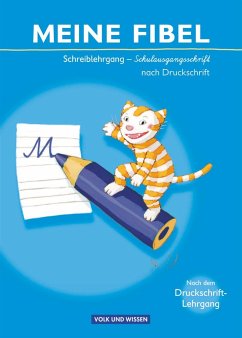 Meine Fibel 2009. Schreiblehrgang in Schulausgangsschrift nach Druckschrift - Krampitz, Peter