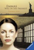Emmas Weg in die Freiheit Emmas Weg in die Freiheit