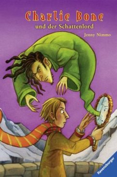 Charlie Bone und der Schattenlord / Charlie Bone Band 7 - Nimmo, Jenny