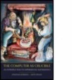 The Computer as Crucible