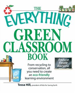 The Everything Green Classroom Book - Hill, Tessa