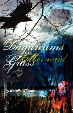 Daydreams in Mermaid Grass - Williams, Natalie