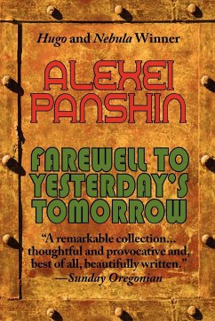 Farewell to Yesterday's Tomorrow - Panshin, Alexei