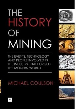 The History of Mining - Coulson, Michael